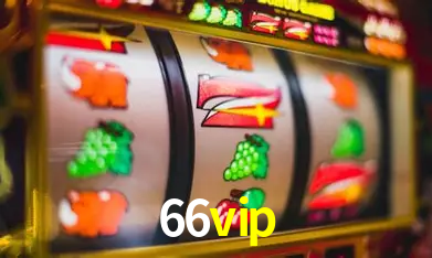 Descubra o Programa VIP da 66vip: Vantagens Exclusivas para Jogadores